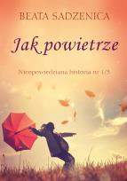 Okładka książki Jak powietrze. Nieopowiedziana historia