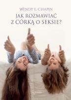 Okładka książki Jak rozmawiać z córką o seksie