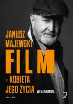 Okładka książki Janusz Majewski. Film - Kobieta jego życia