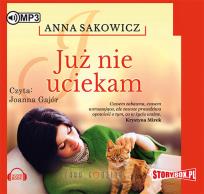 Okładka książki Już nie uciekam - Audiobook