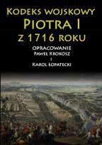 Okładka książki Kodeks wojskowy Piotra I 1716 roku
