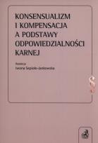 Okładka książki Konsensualizm i kompensacja a podstawy...