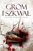 Okładka książki Kraina Martwej Ziemi. T.2 Grom i szkwał