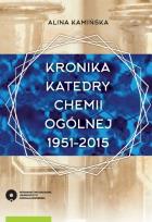 Okładka książki Kronika Katedry Chemii Ogólnej 1951-2015