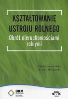 Okładka książki Kształtowanie ustroju rolnego
