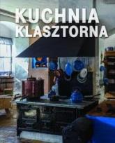 Okładka książki Kuchnia klasztorna