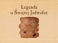 Okładka książki Legenda o Świętej Jadwidze