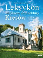 Okładka książki Leksykon zabytków architektury Kresów północno-wschodnich