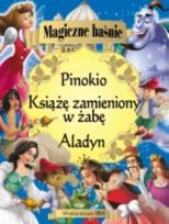 Okładka książki Magiczne baśnie Aladyn Pinokio Książe zamieniony w żabę