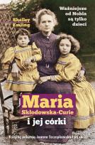 Okładka książki Maria Skłodowska-Curie i jej córki