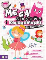 Okładka książki Megazabawy i kolorowanki dla dziewczynek