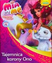 Okładka książki Mia and Me Magiczna księga 19 Tajemnica korony Ono