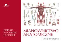 Okładka książki Mianownictwo anatomiczne polsko-angielsko-łacińskie