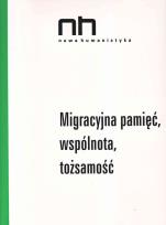 Opakowanie Migracyjna pamięć, wspólnota, tożsamość