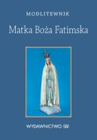 Okładka książki Modlitewnik Matka Boża Fatimska