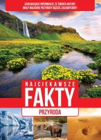 Okładka książki Najciekawsze fakty Przyroda