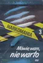 Okładka książki Narkomania.Mówię wam, nie warto - film DVD