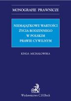 Okładka książki Niemajątkowe wartości życia rodzinnego w polskim prawie cywilnym