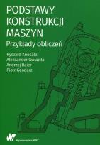 Okładka książki Podstawy konstrukcji maszyn Przykłady obliczeń
