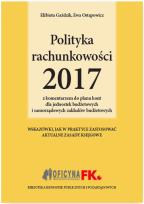 Okładka książki Polityka rachunkowości 2017 z komentarzem do planu kont dla jednostek budżetowych i samorządowych za