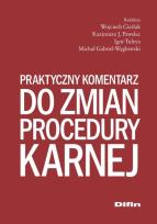 Okładka książki Praktyczny komentarz do zmian procedury karnej