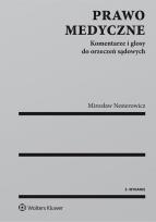 Okładka książki Prawo medyczne Komentarze i glosy do orzeczeń sądowych