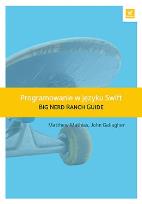 Okładka książki Programowanie w języku Swift. Big Nerd Ranch Guide