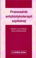 Okładka książki Przewodnik antybiotykoterapii szpitalnej - II wyd.
