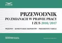 Opakowanie Przewodnik po zmianach w prawie pracy i ZUS 2016/2017