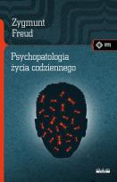 Okładka książki Psychopatologia życia codziennego