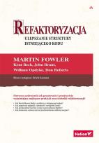 Okładka książki Refaktoryzacja Ulepszanie struktury istniejącego kodu