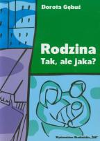 Okładka książki Rodzina Tak ale jaka