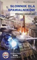 Okładka książki Słownik dla spawalników polski-angielski angielsko-polski