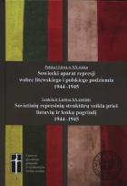 Opakowanie Sowiecki aparat represji wobec podziemia litewskiego i polskiego 1944-1945