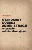 Okładka książki Standardy dobrej administracji w prawie administracyjnym