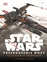 Okładka książki Star Wars. Przebudzenie Mocy. Niesamowite przekroje