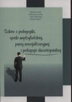 Okładka książki Szkice z pedagogiki, opieki międzyludzkiej, pracy resocjalizacyjnej i dedagogii chrześcijańskiej