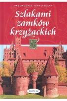 Okładka książki Szlakami zamków krzyżackich