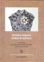 Okładka książki Sztuka stroju, strój w sztuce