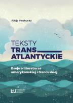Okładka książki Teksty transatlantyckie