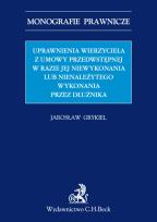 Okładka książki Uprawnienia wierzyciela z umowy przedwstępnej w razie jej niewykonania lub nienależytego wykonania