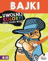 Okładka książki Uwolnij kolory Bajki