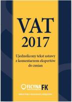 Okładka książki Vat 2017 Ujednolicony tekst ustawy z komentarzem ekspertów