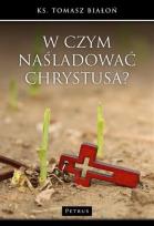 Okładka książki W czym naśladować Chrystusa