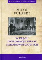 Okładka książki W kręgu dyplomacji i spraw narodowościowych