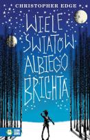 Okładka książki Wiele światów Albiego Brighta