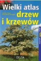Okładka książki Wielki atlas drzew i krzewów