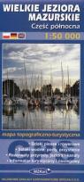 Okładka książki Wielkie Jeziora Mazurskie część płn 1:50 000