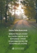 Okładka książki Wpływ polszczyzny na zasób leksykalny rosyjskiej gwary staroobrzędowców na Suwalszczyźnie