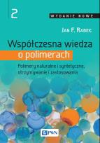 Okładka książki Współczesna wiedza o polimerach Tom 2